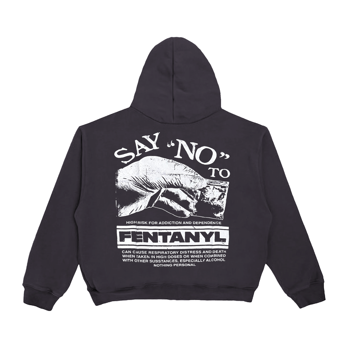 SAY NO TO FENTANYL HOODIE