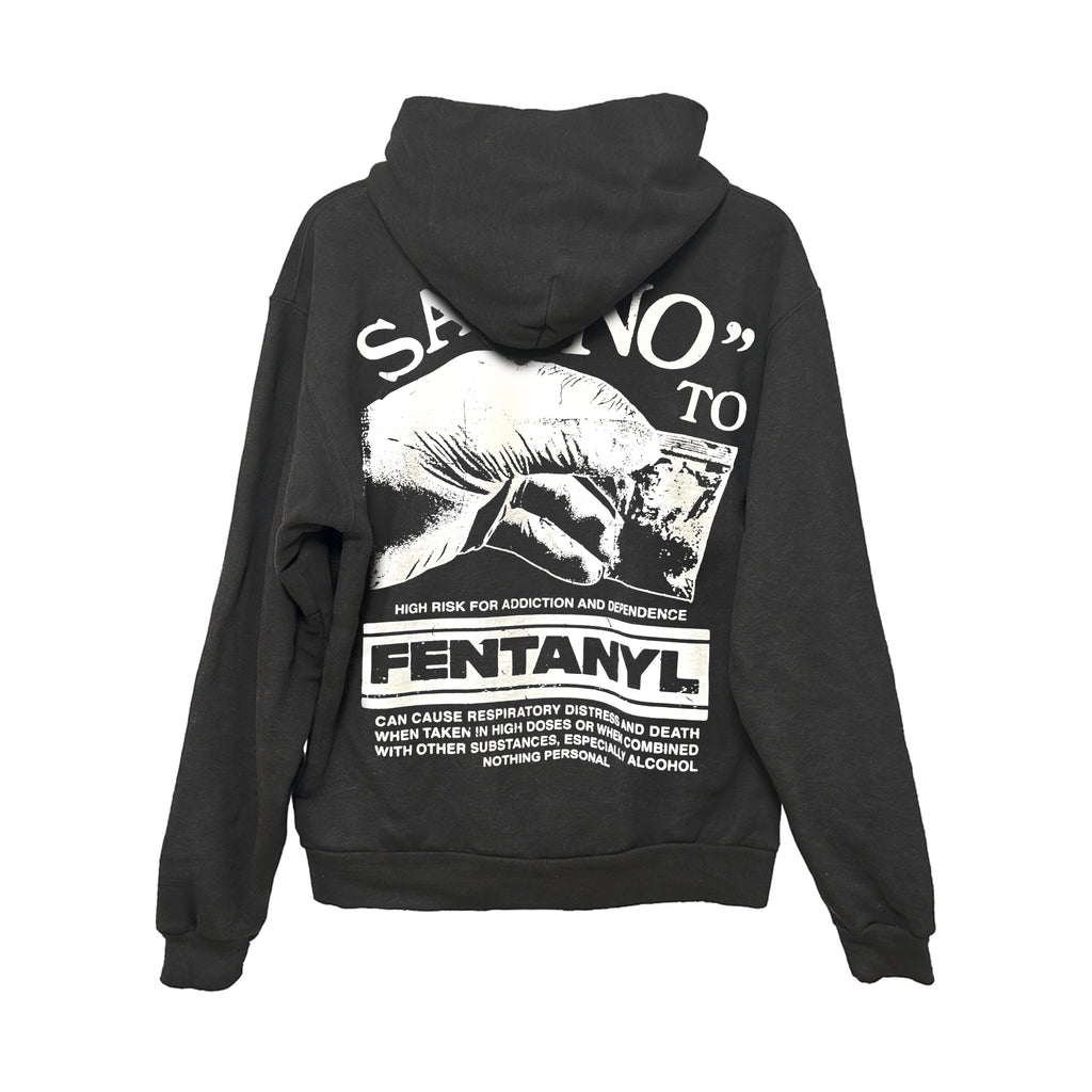 Say No to Fentanyl Hoodie