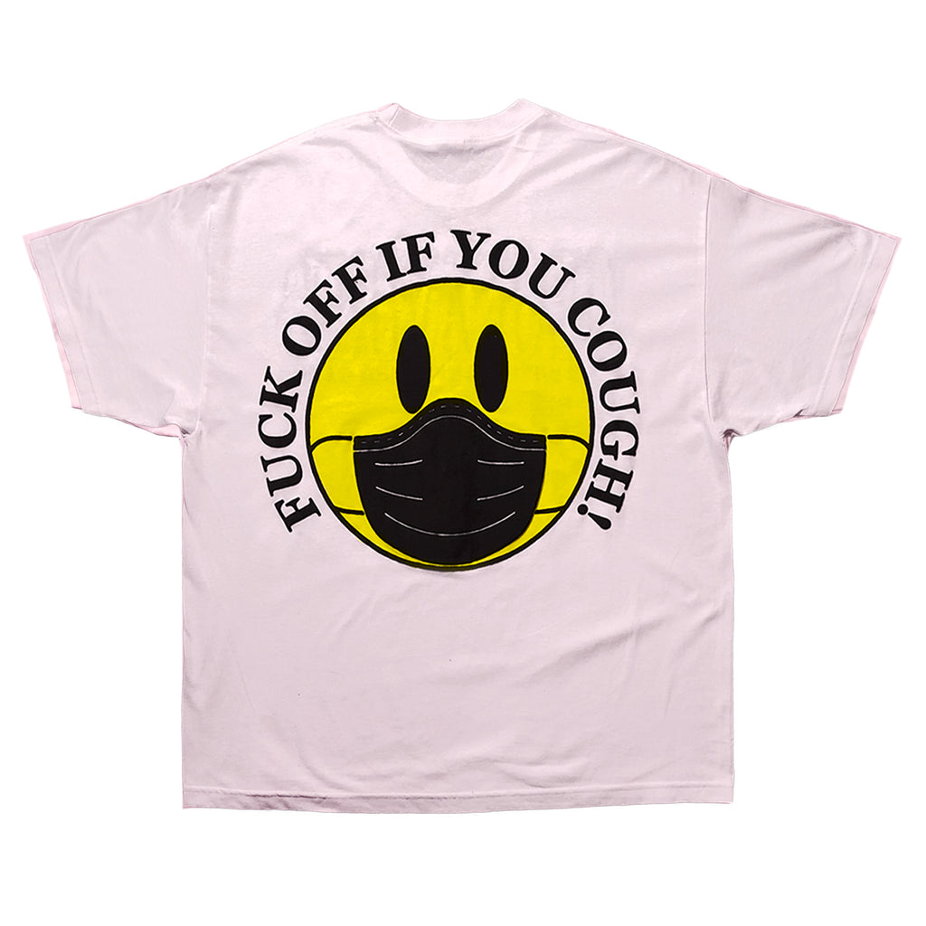 "Fuck off if you cough!" UV Activated T shirt