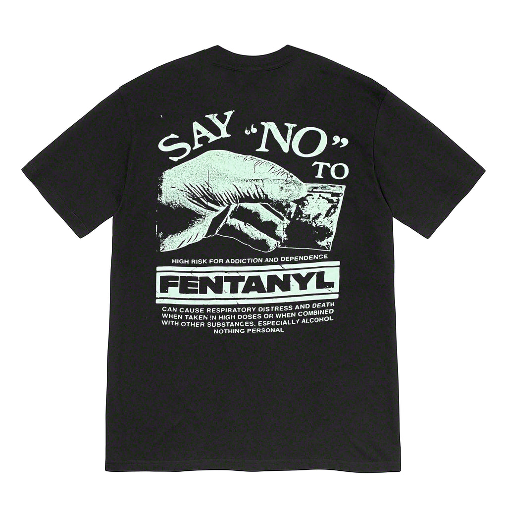 Say no to Fentanyl T-Shirt